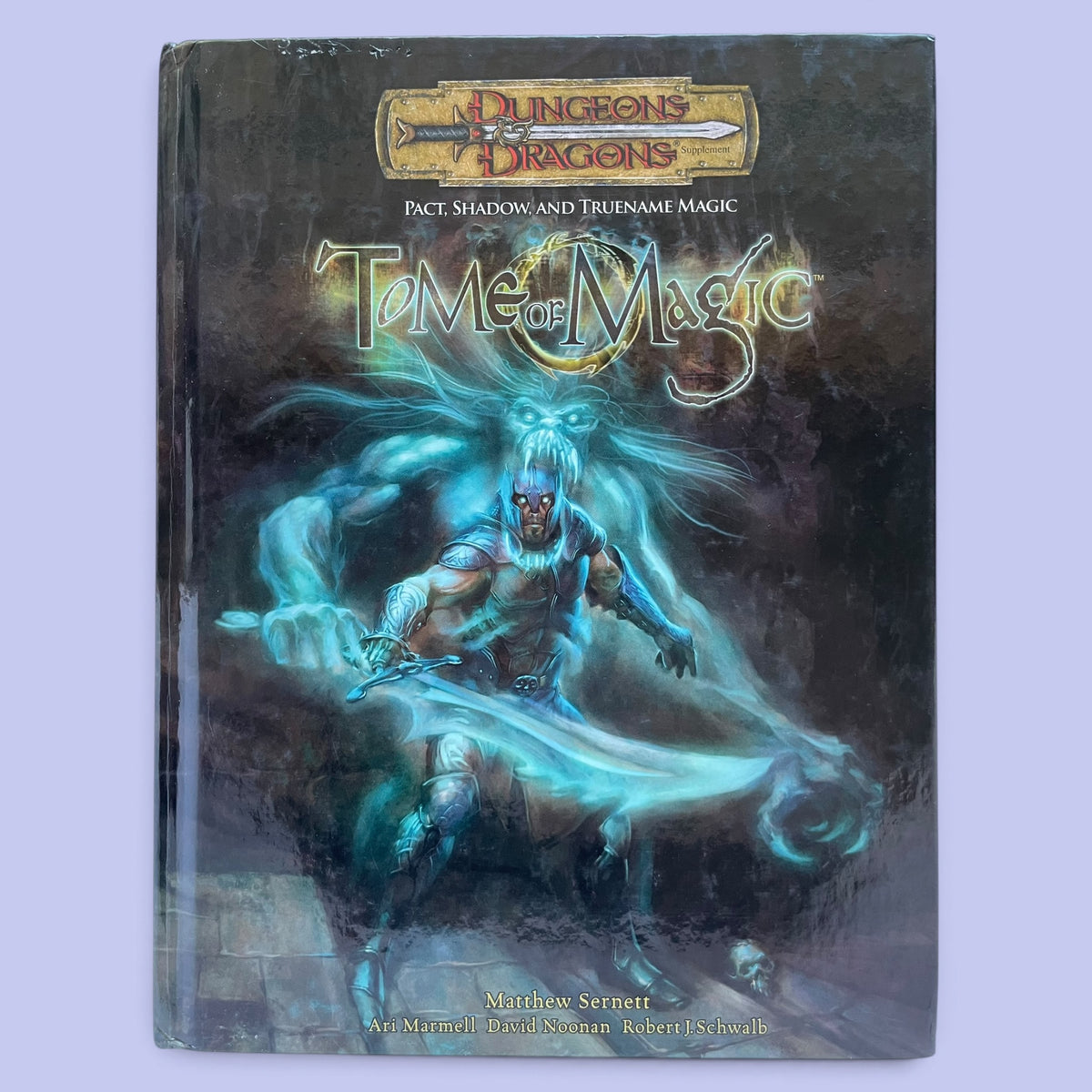 Tome of Magic: Pact, Shadow, and Truename Magic Dungeons & Dragons 3e