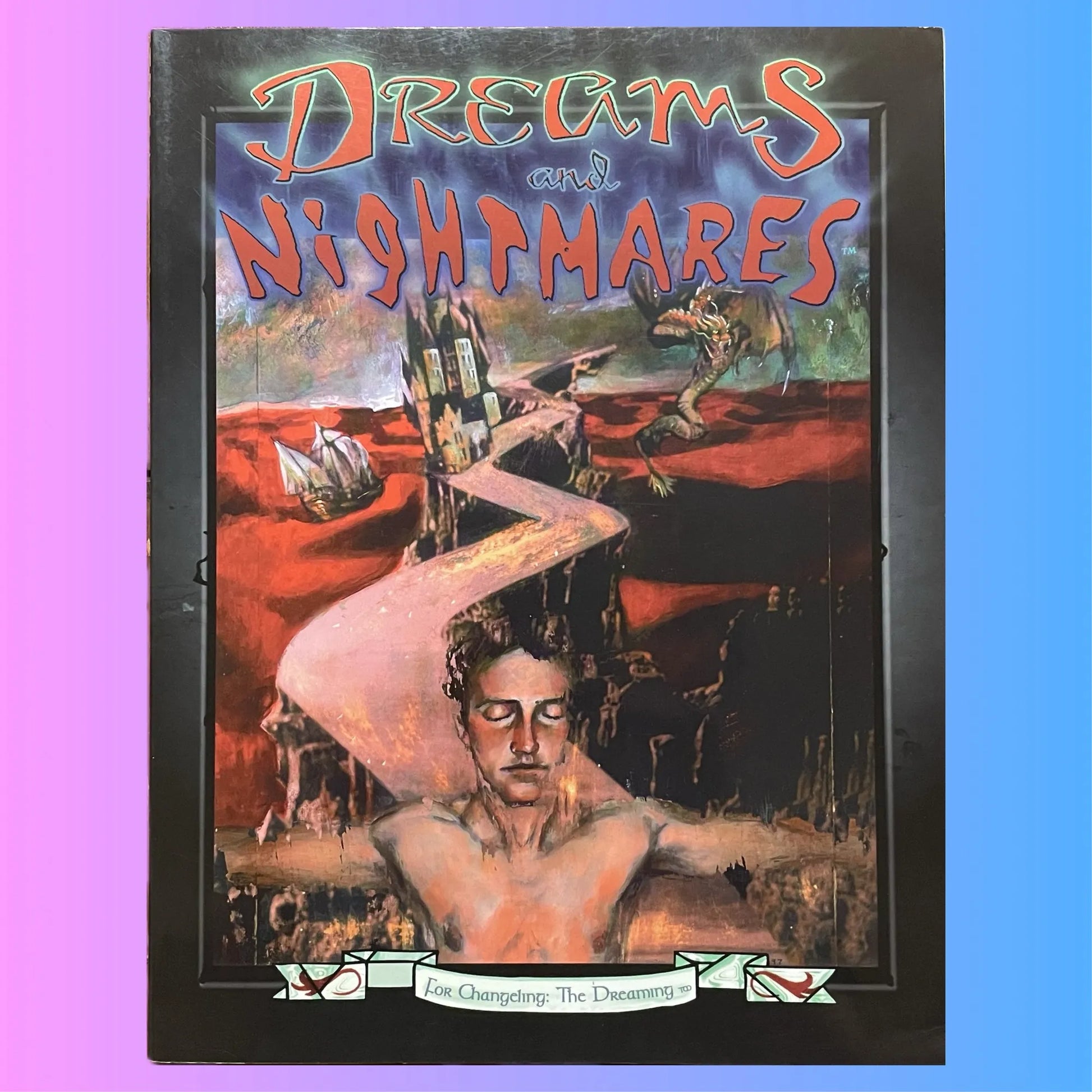 Dreams and Nightmare Changeling: The Dreaming White Wolf - Lichyard Games