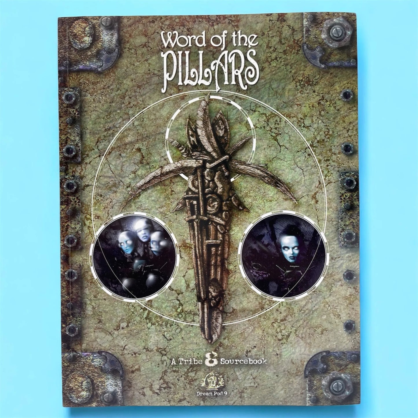 Word of the Pillars A Tribe 8 Sourcebook Dream Pod 9