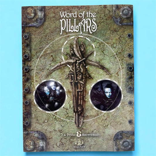 Word of the Pillars A Tribe 8 Sourcebook Dream Pod 9