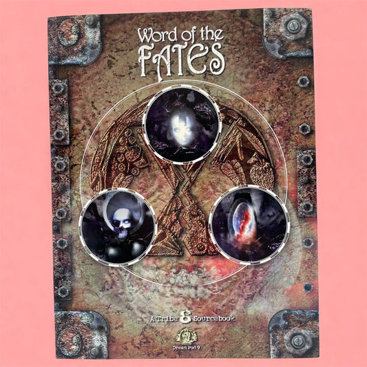 Word of the Fates A Tribe 8 Sourcebook Dream Pod 9