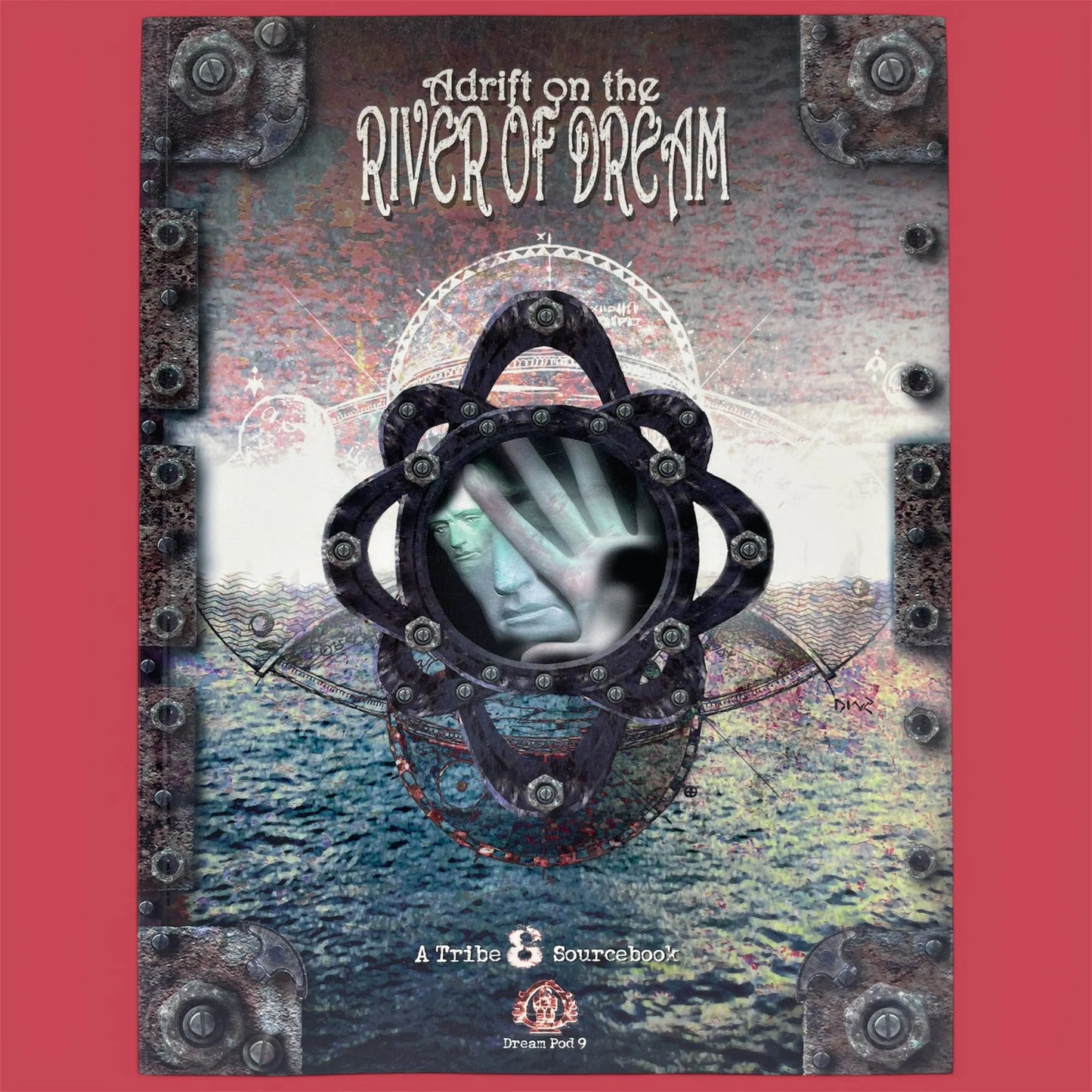Adrift on the River of Dream A Tribe 8 Sourcebook Dream Pod 9