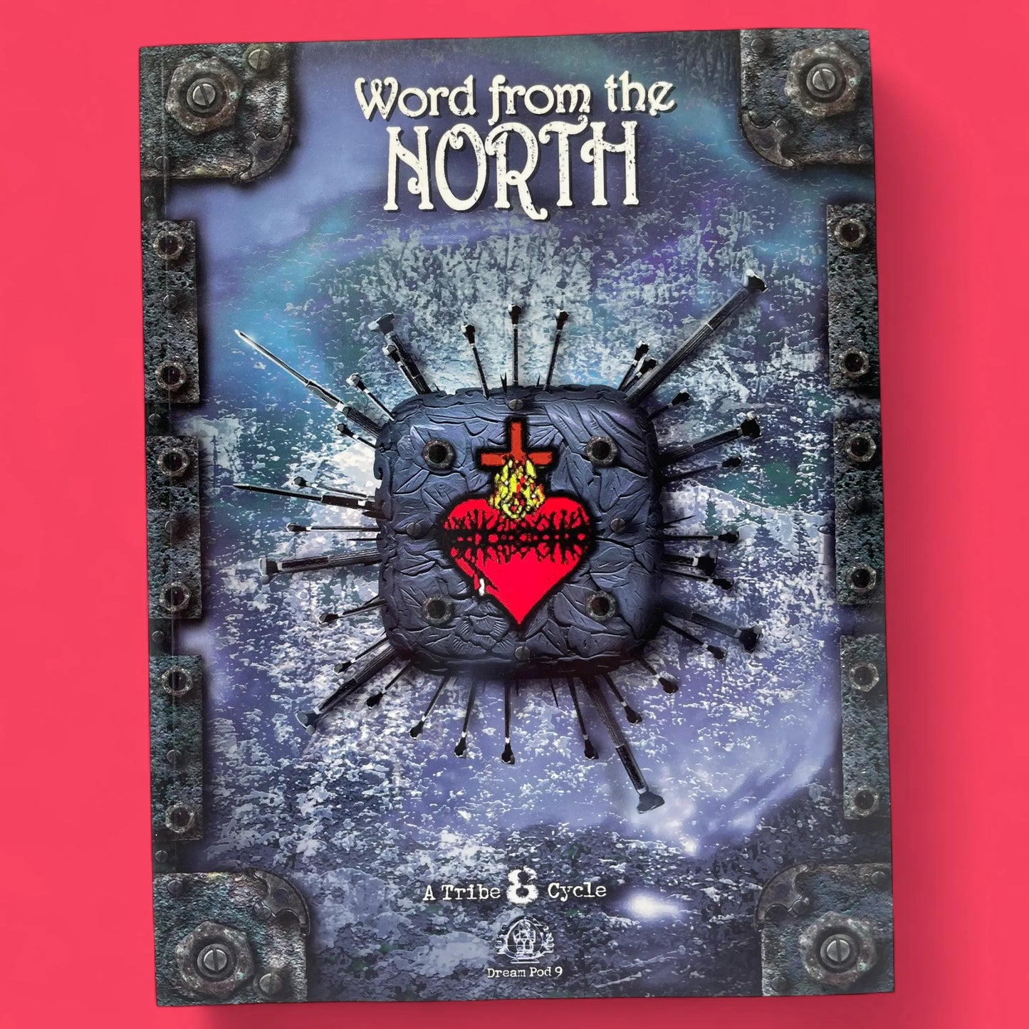 Word from the North A Tribe 8 Cycle Dream Pod 9