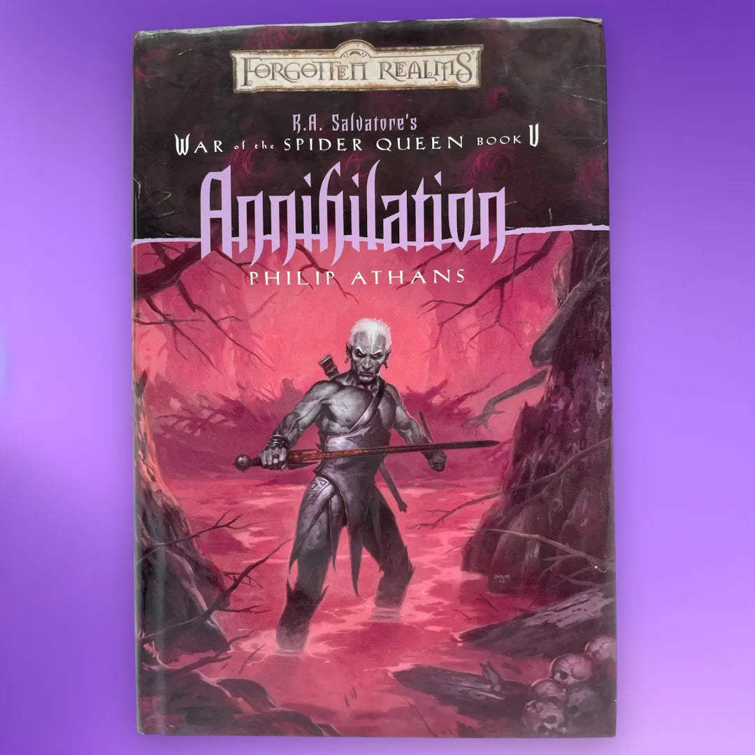 Annihilation: War of the Spider Queen Book 5 by Philip Athans